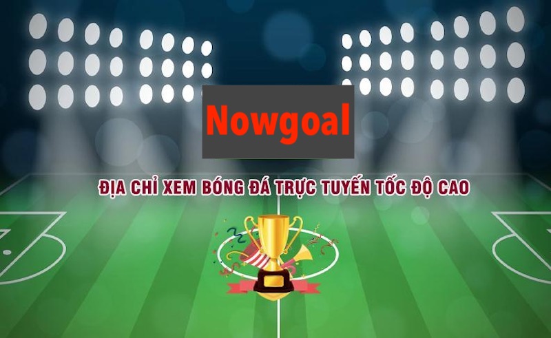 Nowgoal 103 Sứ mệnh, tầm nhìn của trang web Nowgoal